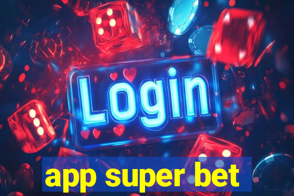 app super bet